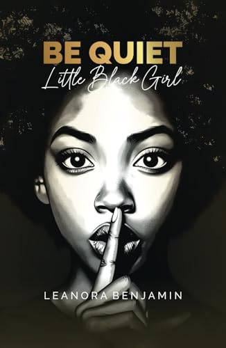 "Be Quiet, Little Black Girl" von Spines