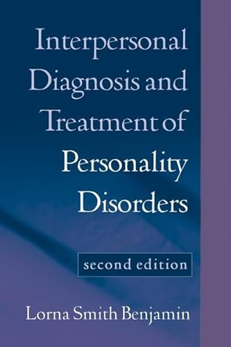 Interpersonal Diagnosis and Treatment of Personality Disorders, Second Edition (Diagnosis and Treatment of Mental Disorders) von Guilford Publications