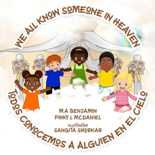 We All Know Someone In Heaven: Todos Conocemos a Alguien en el Cielo We All Know Someone In Heaven: Todos Conocemos a Alguien en el Cielo von AMZ Book Publishing Services