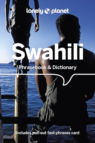 Lonely Planet Swahili Phrasebook & Dictionary von Lonely Planet