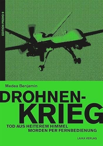 Drohnenkrieg – Tod aus heiterem Himmel2: Tod aus heiterem Himmel. Morden per Fernbedienung