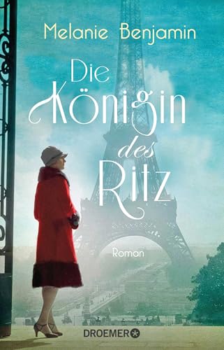 Die Königin des Ritz: Roman | Die wahre Geschichte eines Hotelier-Ehepaars über das Pariser Luxus-Hotel während der deutschen Besatzung von Droemer Knaur*