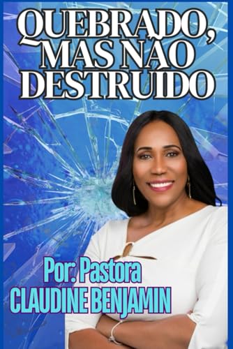 QUEBRADO, MAS NÃO DESTRUÍDO von COJ BOOKZ PUBLISHING