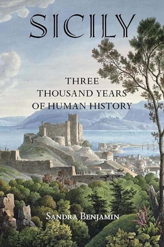 Sicily: Three Thousand Years of Human History von Steerforth