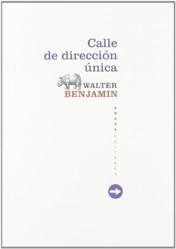 Calle de dirección única (LECTURAS DE FILOSOFÍA) von Milenio Publicaciones S.L.