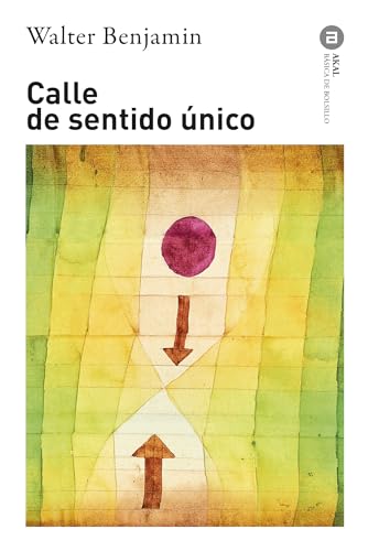 Calle de sentido único (Básica de Bolsillo, Band 298) von Ediciones Akal