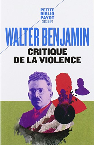 Critique de la violence: et autres essais Critique de la violence: et autres essais