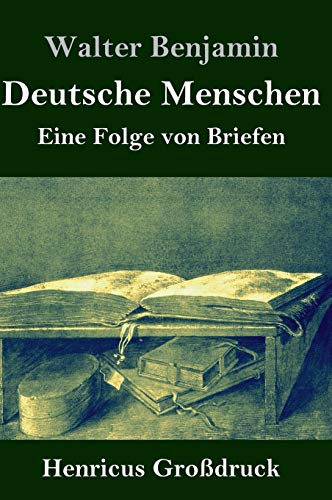 Deutsche Menschen (Großdruck): Eine Folge von Briefen