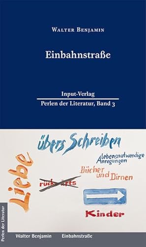 Einbahnstraße (Perlen der Literatur: Europäische wiederveröffentlichte Titel des 19. oder 20. Jahrhunderts)