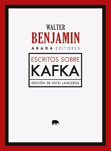 Escritos sobre Kafka Escritos sobre Kafka von Abada Editores