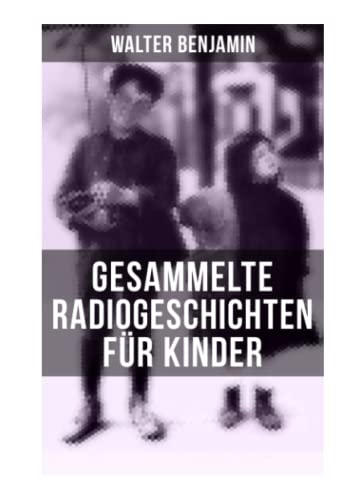 Gesammelte Radiogeschichten für Kinder: 28 spannende Geschichten und Anekdoten für Kinder und Erwachsene Gesammelte Radiogeschichten für Kinder: 28 spannende Geschichten und Anekdoten für Kinder und Erwachsene