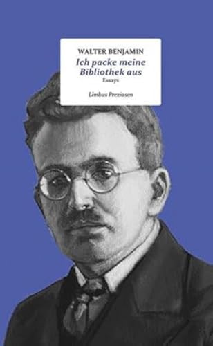 Ich packe meine Bibliothek aus: Feuilletons (Limbus Preziosen)
