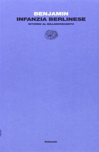 Infanzia berlinese intorno al millenovecento (Letture Einaudi, Band 3) von Einaudi