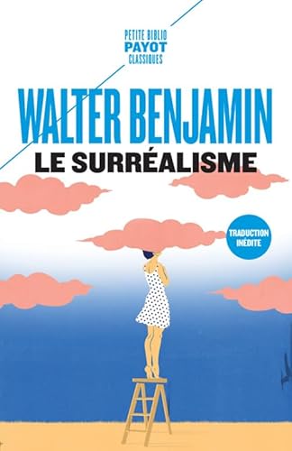Le Surréalisme: Et autres textes
