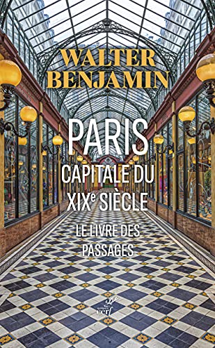 PARIS, CAPITALE DU XIXE SIECLE - LE LIVRE DES PASSAGES von CERF