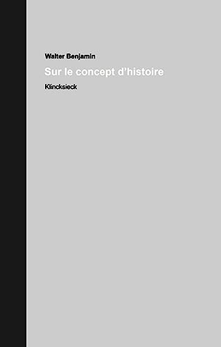 Sur Le Concept D'histoire: Oeuvres Et Inedits 19