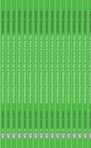 The Work of Art in the Age of Mechanical Reproduction: Walter Benjamin (Penguin Great Ideas)