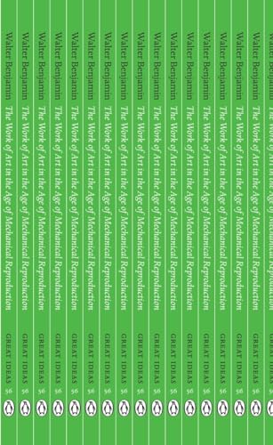 The Work of Art in the Age of Mechanical Reproduction: Walter Benjamin (Penguin Great Ideas)