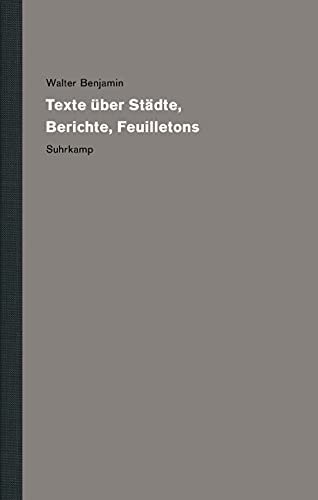 Werke und Nachlaß. Kritische Gesamtausgabe: Band 14: Texte über Städte, Berichte, Feuilletons Werke und Nachlaß. Kritische Gesamtausgabe: Band 14: Texte über Städte, Berichte, Feuilletons
