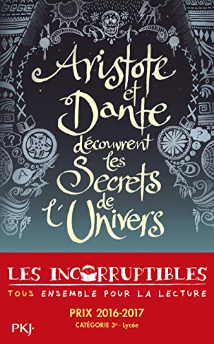 Aristote et Dante découvrent les secrets de l'Univers