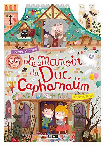 Le manoir du Duc de Capharnaum