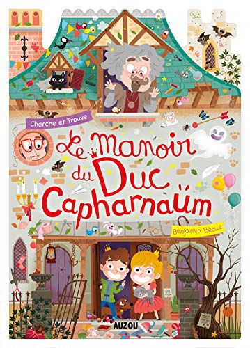 Le manoir du duc Capharnaüm - cherche et trouve von PHILIPPE AUZOU