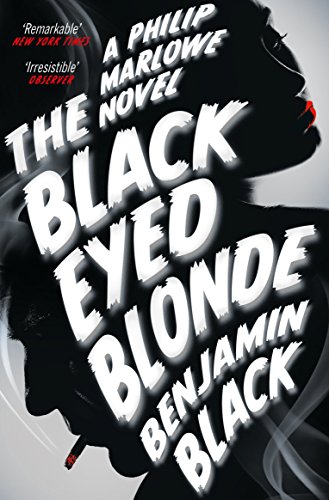 The Black Eyed Blonde: A Philip Marlowe Novel von Picador