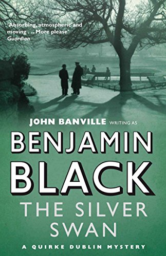 Silver Swan: Quirke Mysteries Book 2 (Quirke Mysteries, 2)
