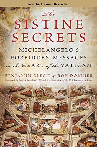 The Sistine Secrets: Michelangelo's Forbidden Messages in the Heart of the Vatican