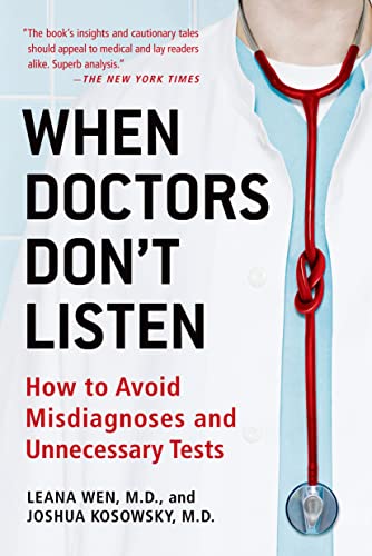 When Doctors Don't Listen: How to Avoid Misdiagnoses and Unnecessary Tests von St. Martin's Griffin