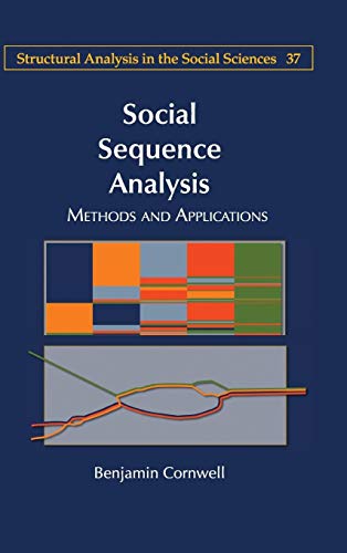Social Sequence Analysis: Methods and Applications (Structural Analysis in the Social Sciences)