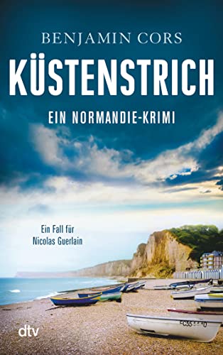 Küstenstrich: Kriminalroman (Nicolas Guerlain ermittelt, Band 2) von dtv Verlagsgesellschaft