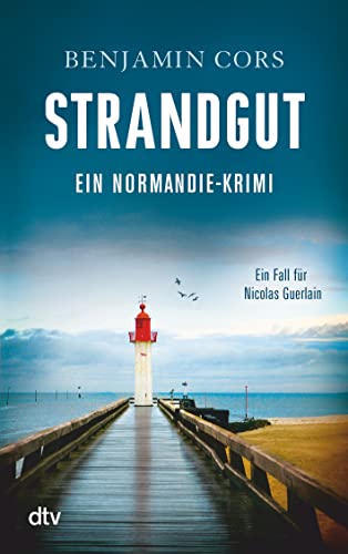 Strandgut: Kriminalroman (Nicolas Guerlain ermittelt, Band 1) von dtv Verlagsgesellschaft
