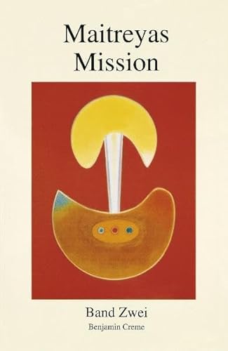 Maitreyas Mission, Bd.2