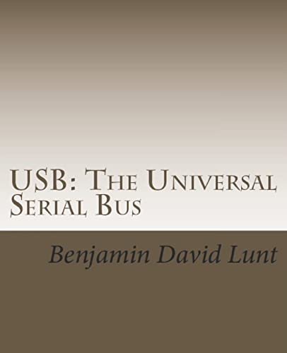 USB: The Universal Serial Bus von Createspace Independent Publishing Platform