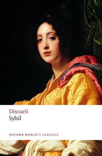 Sybil: or The Two Nations (Oxford World's Classics) von Oxford University Press