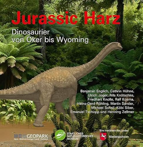 Jurassic Harz: Dinosaurier von Oker bis Wyoming von Pfeil, F