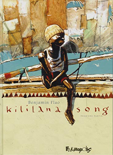 Kililana Song tome 1: Première partie