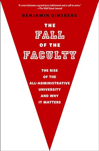 The Fall of the Faculty von Oxford University Press