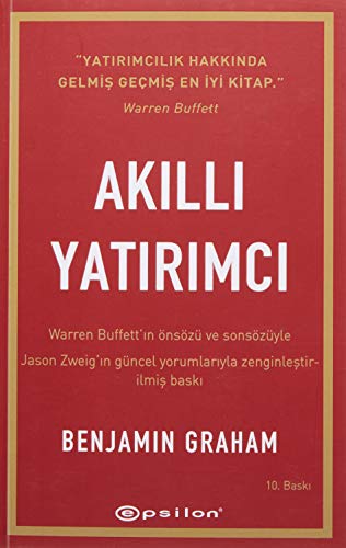 Akilli Yatirimci: Warren Buffettin önsözü ve sonsözü ile, Jason Zweigin güncel yorumlariyla: Warren Buffett’ın önsözü ve sonsözüyle - Jason Zweig’in güncel yorumlarıyla zenginleştirilmiş yeni baskı Akilli Yatirimci: Warren Buffettin önsözü ve sonsözü ile, Jason Zweigin güncel yorumlariyla: Warren Buffett’ın önsözü ve sonsözüyle - Jason Zweig’in güncel yorumlarıyla zenginleştirilmiş yeni baskı