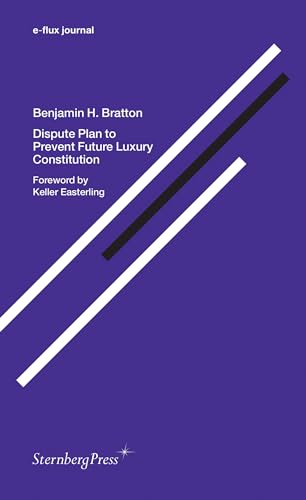 Dispute Plan to Prevent Future Luxury Constitution: édition bilingue (anglais / hollandais) (Sternberg Press / E-flux Journal)