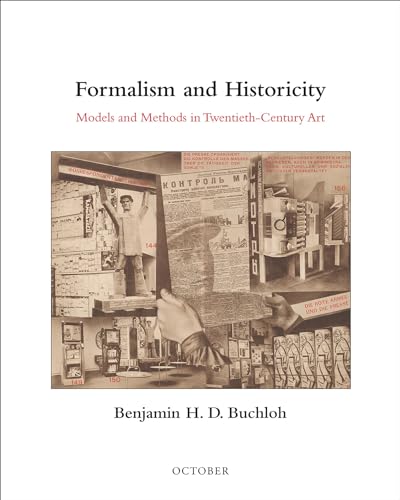 Formalism and Historicity: Models and Methods in Twentieth-Century Art (October Books) von The MIT Press
