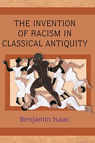 The Invention of Racism in Classical Antiquity von Princeton University Press