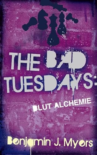 The Bad Tuesdays Blut-Alchemie