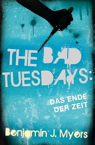 The Bad Tuesdays: Das Ende der Zeit von Freies Geistesleben
