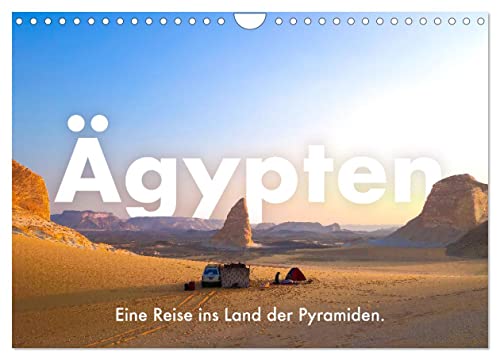 Ägypten - Eine Reise ins Land der Pyramiden. (Wandkalender 2024 DIN A4 quer), CALVENDO Monatskalender: Entdecken Sie jeden Monat die Faszination Ägyptens. (CALVENDO Orte)