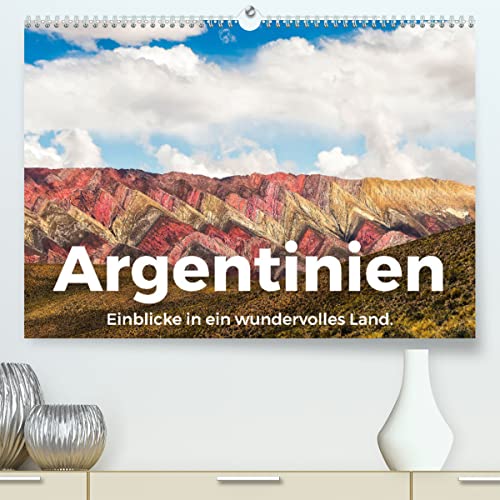 Argentinien - Einblicke in ein wundervolles Land. (hochwertiger Premium Wandkalender 2024 DIN A2 quer), Kunstdruck in Hochglanz