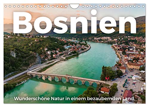 Bosnien - Wunderschöne Natur in einem bezaubernden Land. (Wandkalender 2024 DIN A4 quer), CALVENDO Monatskalender von CALVENDO