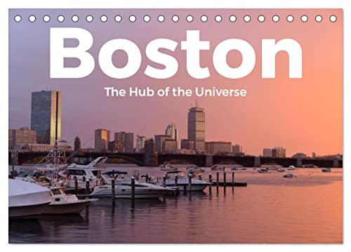 Boston - The Hub of the Universe (Tischkalender 2024 DIN A5 quer), CALVENDO Monatskalender von CALVENDO