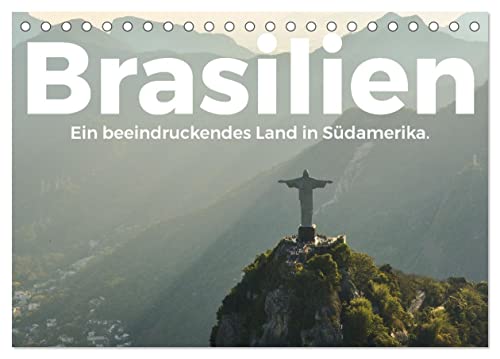 Brasilien - Eine beeindruckendes Land in Südamerika. (Tischkalender 2024 DIN A5 quer), CALVENDO Monatskalender